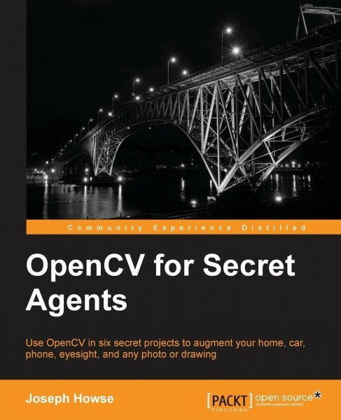 OpenCV for Secret Agents (English Edition)