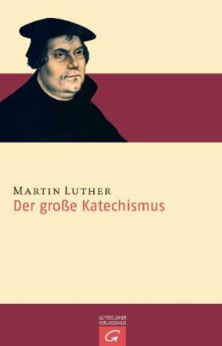 Der Große Katechismus