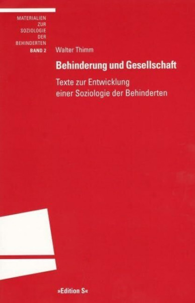 Behinderung und Gesellschaft: Texte zur Entwicklung einer Soziologie der Behinderten