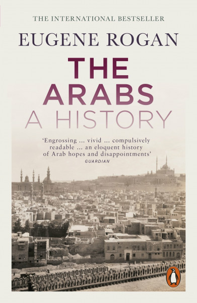 The Arabs: A History – Second Edition
