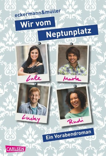 Wir vom Neptunplatz: Ein Vorabendroman