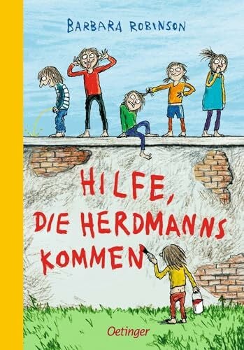 Hilfe, die Herdmanns kommen 1: Lustiges Kinderbuch ab 8 über Weihnachten mit der Familie in vierfarbiger Neuauflage