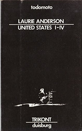 Laurie Anderson: United States I-IV