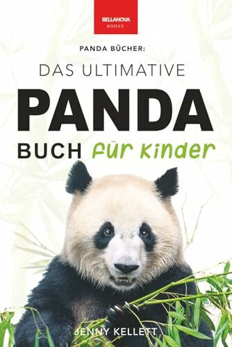Panda Bücher: Das Ultimative Panda Buch für Kinder: 100+ erstaunliche Fakten über Pandas, Fotos, Quiz und BONUS Wortsuche Puzzle (Tierfaktenbücher für Kinder)