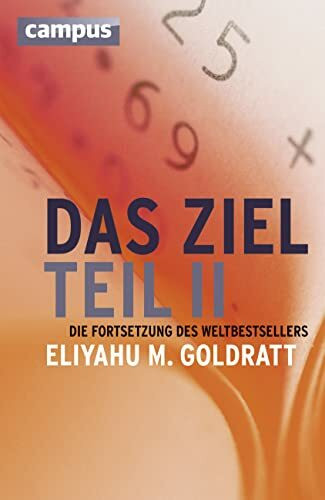 Das Ziel - Teil II: Die Fortsetzung des Weltbestsellers