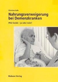 Nahrungsverweigerung bei Demenzkranken