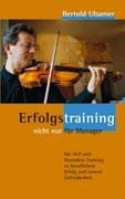 Erfolgstraining - nicht nur für Manager