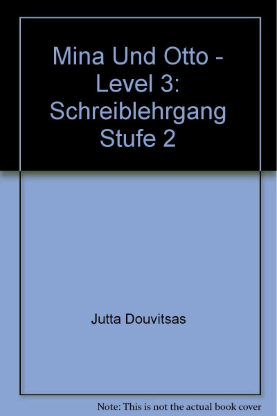 Mina und Otto, Schreiblehrgang, Lateinische Ausgangsschrift (Mina Und Otto - Level 3)
