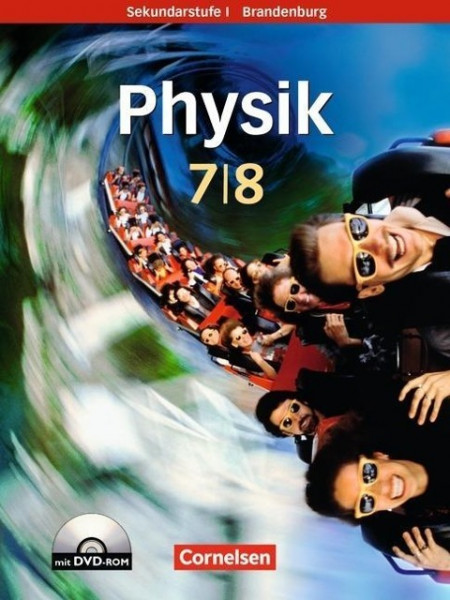 Physik für die Sekundarstufe I 7./8. Schuljahr. Schülerbuch. Brandenburg