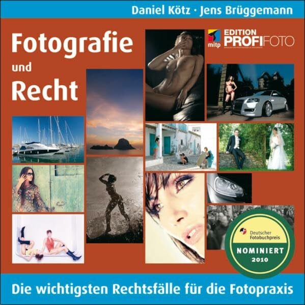 Fotografie und Recht: Die wichtigsten Rechtsfälle für die Fotopraxis