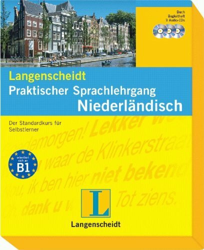 Langenscheidt Praktischer Sprachlehrgang Niederländisch - Buch und 3 Audio-CDs + Begleitheft: Der Standardkurs für Selbstlerner