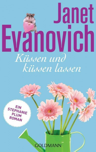 Küssen und küssen lassen: Ein Stephanie-Plum-Roman 19