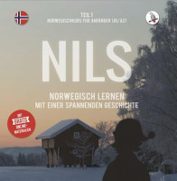 Nils. Norwegisch lernen mit einer spannenden Geschichte. Teil 1 - Norwegischkurs für Anfänger. Nils. Norwegisch lernen mit einer spannenden Geschichte. Teil 1 - Norwegischkurs für Anfänger.