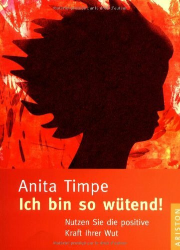 Ich bin so wütend!