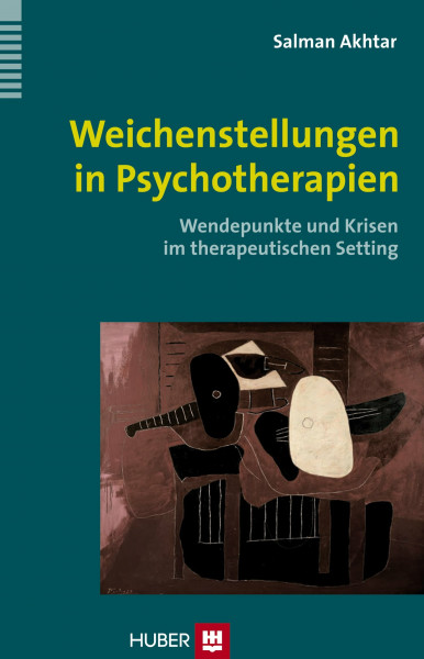 Weichenstellungen in Psychotherapien: Wendepunkte und Krisen im therapeutischen Setting