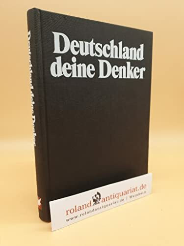 Deutschland deine Denker. Geschichten von Philosophen und Ideen, die unsere Welt bewegen
