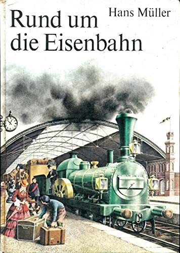 Rund um die Eisenbahn