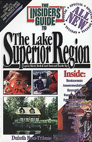 The Insider's Guide to the Lake Superior Region