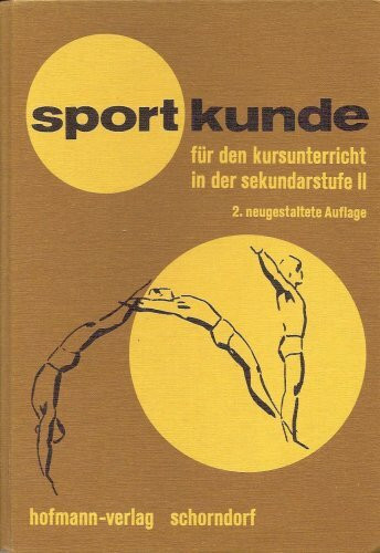 Sportkunde für den Unterricht in der Sekundarstufe II