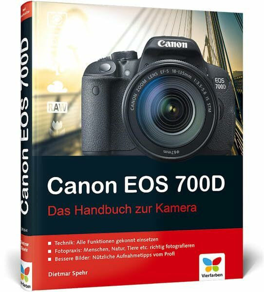 Canon EOS 700D: Das Handbuch zur Kamera