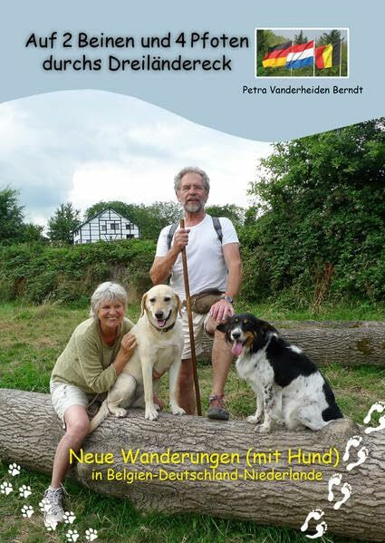 Auf zwei Beinen und vier Pfoten durchs Dreiländereck: Neue Wanderungen (mit Hund) in Belgien-.Deutschland-Niederlande