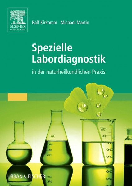 Spezielle Labordiagnostik in der naturheilkundlichen Praxis