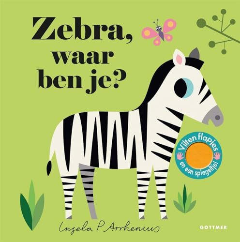 Zebra, waar ben je?: Vilten flapjes en een spiegeltje