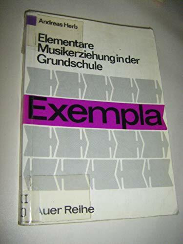 Elementare Musikerziehung in der Grundschule