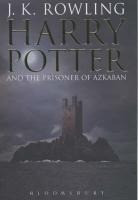 Harry Potter and the Prisoner of Azkaban. J.K. Rowling