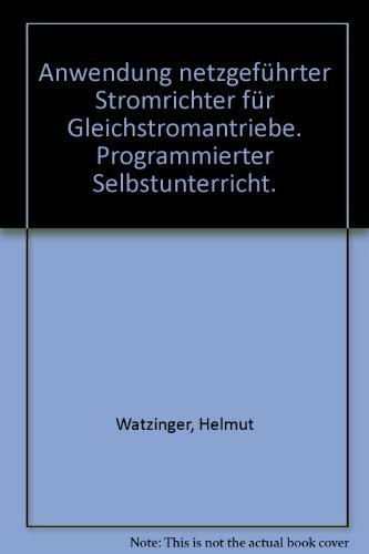 Anwendung netzgeführter Stromrichter für Gleichstromantriebe