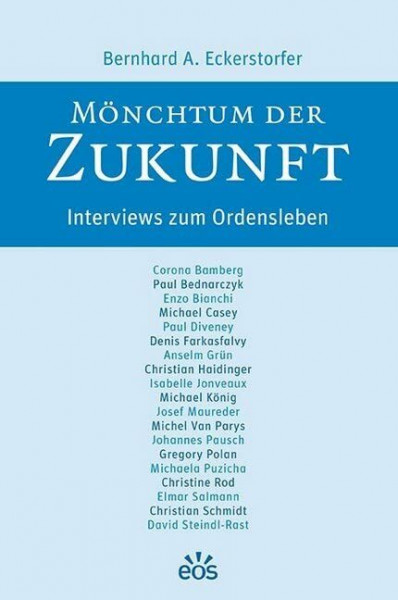 Mönchtum der Zukunft: Gespräche über das Ordensleben