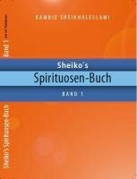 Sheiko´s Spirituosen-Buch: Band 1