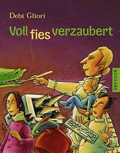 Voll fies verzaubert