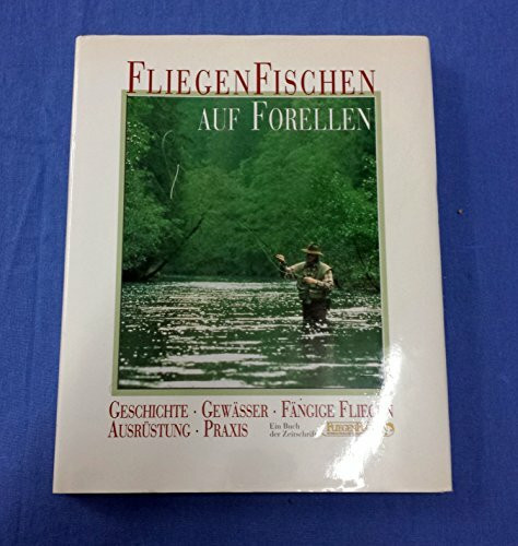Fliegenfischen auf Forellen