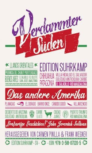 Verdammter Süden. Das andere Amerika: Herausgegeben und mit einem Nachwort von Carmen Pinilla und Frank Wegner (edition suhrkamp)