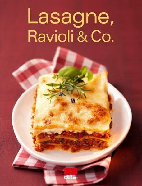 Lasagne, Ravioli & Co.: Ausgezeichnet mit dem World Cookbook Awards, Die beste Kochbuchserie (Trendkochbuch (20))