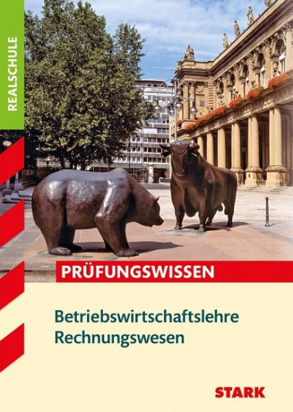Prüfungswissen Betriebswirtschaftslehre Rechnungswesen Realschule Bayern