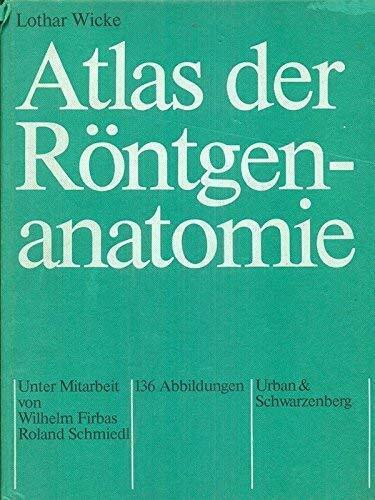 Atlas der Röntgenanatomie