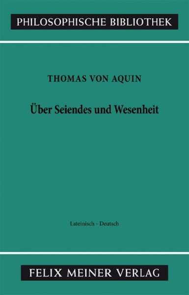 Über Seiendes und Wesenheit. De Ente et Essentia