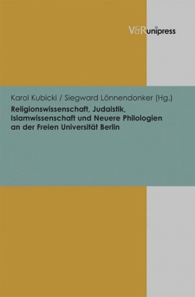 Religionswissenschaft, Judaistik, Islamwissenschaft und Neuere Philologien an der Freien Universität