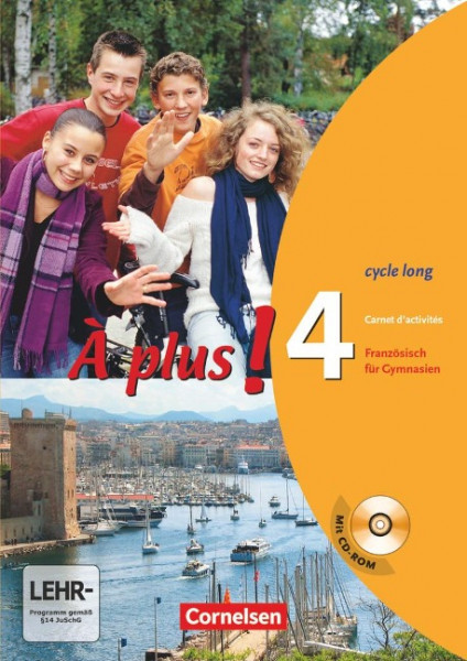 À plus! Ausgabe 2004. Band 4 (cycle long). Carnet d'activités mit CD-ROM