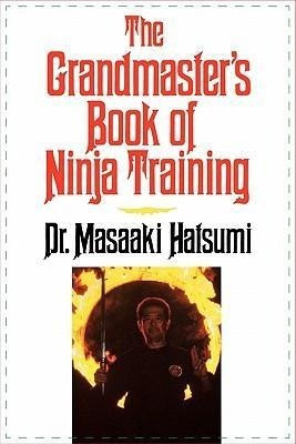 The Grandmaster's Book of Ninja Training