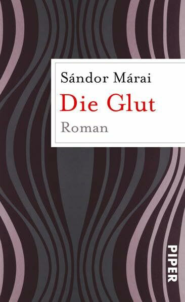 Die Glut: Roman