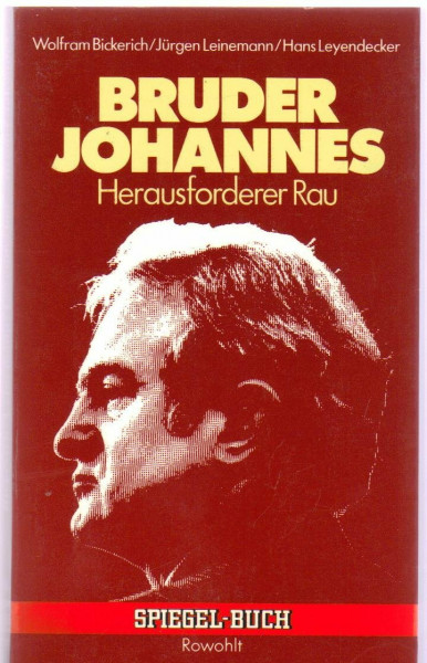 Bruder Johannes: Herausforderer Rau