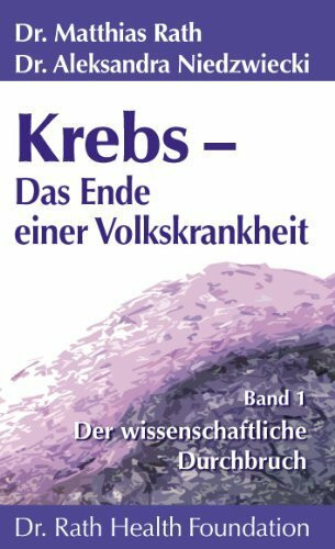 Krebs - das Ende Einer Volkskrankheit Band 1