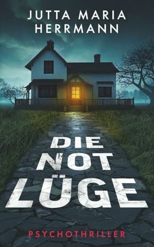 Die Notlüge: Psychothriller