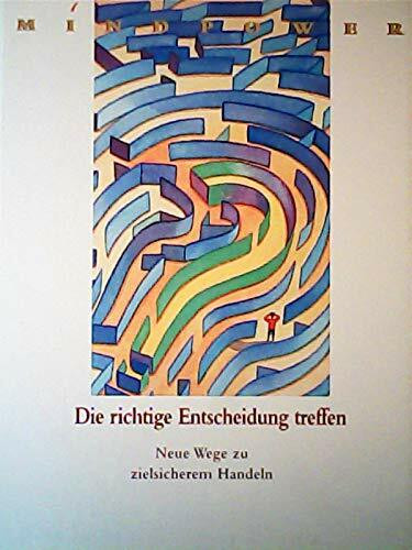 Die richtige Entscheidung treffen