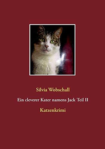 Ein cleverer Kater namens Jack Teil II