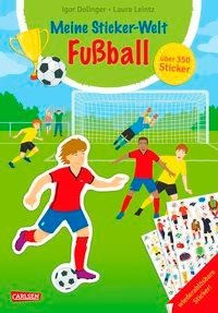 Meine Sticker-Welt: Fußball: über 350 Sticker