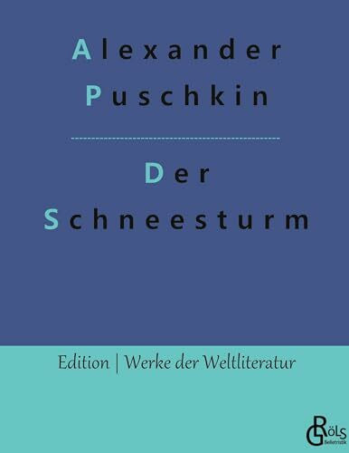 Der Schneesturm: und andere Erzählungen (Edition Werke der Weltliteratur - Hardcover)